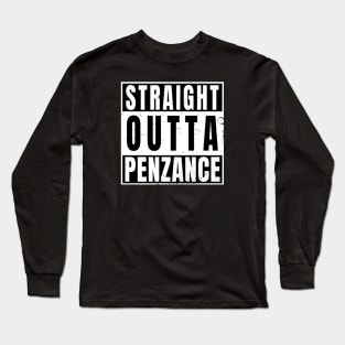 Straight Outta Penzance Long Sleeve T-Shirt